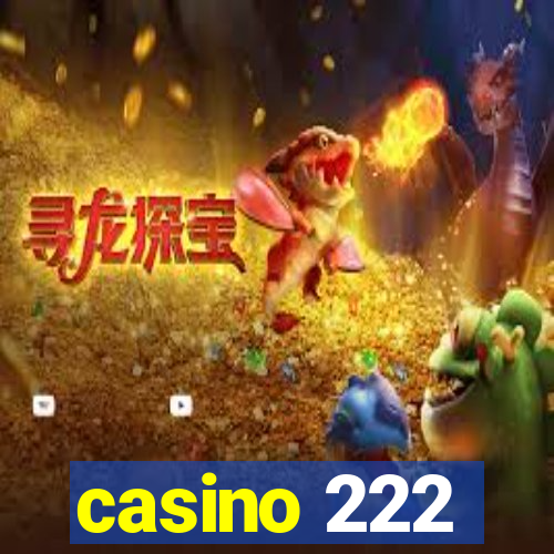 casino 222